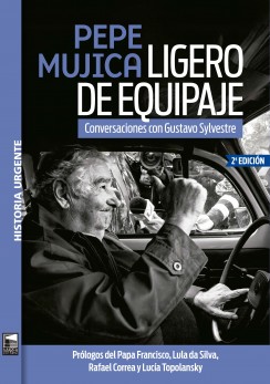 Pepe Mujica. Ligero de equipaje