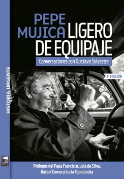 Pepe Mujica. Ligero de equipaje